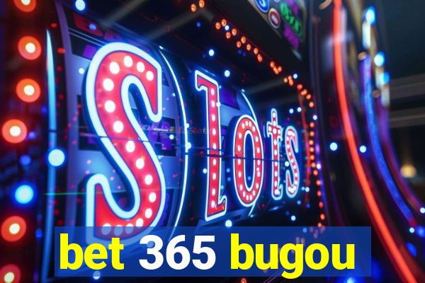 bet 365 bugou